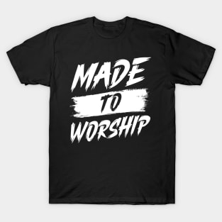 Made To Worship Unisex Bible Verse Christian T-Shirt